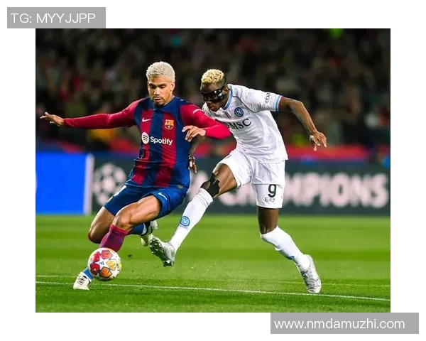 巴萨与那不勒斯甘伯杯激战即将上演球迷期待精彩对决