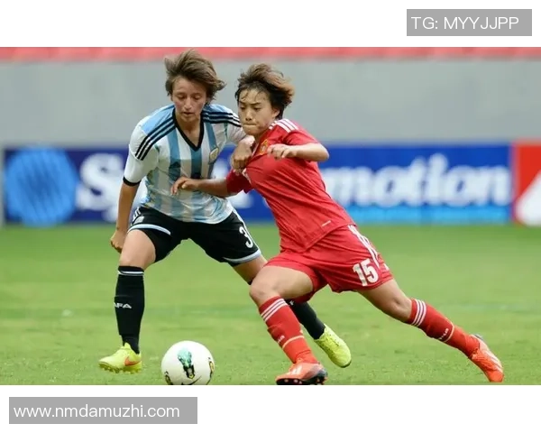 中国女足对阵阿根廷女足精彩对决回顾与分析